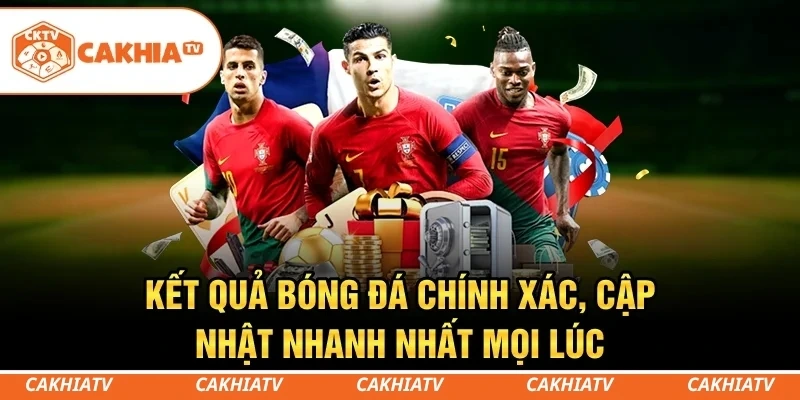 CakhiaTV - Xem trực tiếp bóng đá WC 2026 đỉnh chóp #1 6 Kết quả bóng đá đầy đủ, dễ theo dõi và cập nhật thường xuyên